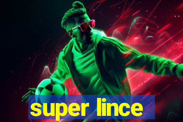 super lince